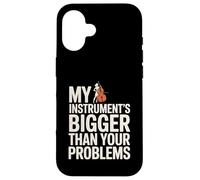 My Instrument’s Bigger Than Your Problems Cello Player Case for iPhone 16
