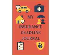 MY INSURANCE DEADLINE JOURNAL