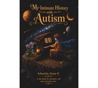 My intimate history with Autism: A tale fueled by alternative rock and existential crisis
