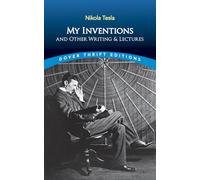 My Inventions and Other Writings and Lectures