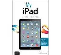 My iPad (covers iOS 7 on iPad Air, iPad 3rd/4th generation, iPad2, and iPad mini) (My...series)