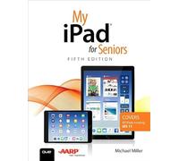 Michael Miller – My iPad for Seniors – Paperback