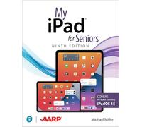 My iPad for Seniors – Covers all iPads running iPadOS 15 – 9th edition