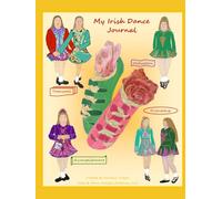 My Irish Dance Journal - Yellow