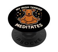 My Irish Terrier Dog Meditates Cute Funny PopSockets Adhesive PopGrip