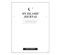 My Islamic Journal: A 90-Day Undated Muslim Planner for Salah, Qur'an Reflection, Gratitude & Du'a