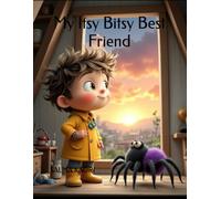 My Itsy Bitsy Best Friend