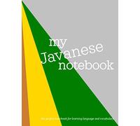 My Javanese Notebook: The Perfect Workbook for Learning Language. Personal Journal, and Notebook for Studying Vocabulary