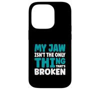 My jaw isn't the only thing that's broken - Broken Jaw Case for iPhone 14 Pro