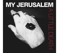 My Jerusalem - A LITTLE DEATH [VINYL]