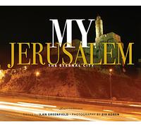 My Jerusalem: The Eternal City