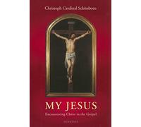 My Jesus: Encountering Christ in the Gospel
