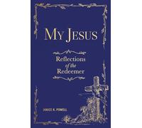 My Jesus: Reflections of the Redeemer