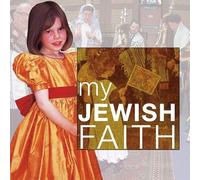My Jewish Faith (Our Faith): My Faith