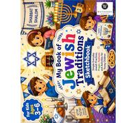 My Jewish Traditions and Practices Sketchbook: A fun and simple sketchbook for kids ages 3-6!