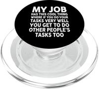 My Job Has This Cool Thing... Funny Saying Office Job Work PopSockets PopGrip for MagSafe