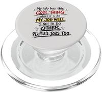 My Job Has This Cool Thing Sarcastic Office Humor Workplace PopSockets PopGrip for MagSafe