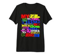 My Job Has This Cool Thing Where If You Do Your Premium T-Shirt