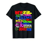My Job Has This Cool Thing Where If You Do Your T-Shirt