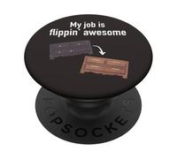"My Job is Flippin' Awesome" Furniture Flipping PopSockets Adhesive PopGrip