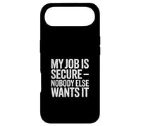 My Job Is Secure Nobody Else Wants It Humor Case for iPhone Air