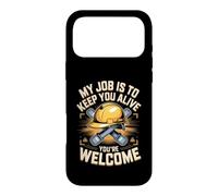 My Job Is To Keep You Alive You're Welcome Safety Engineer Case for iPhone 17 Pro Max
