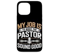 My Job Is To Make Pastor Sound Good Audio Engineer Case for iPhone 13 Pro Max