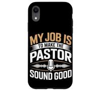 My Job Is To Make Pastor Sound Good Audio Engineer Case for iPhone XR