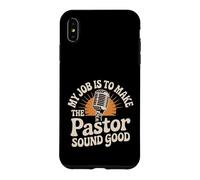 My Job Is To Make The Pastor Sound Good Church Operator - Case for iPhone XS Max