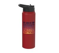 My Job is Top Secret Even I Don't Know What I'm Doing Stainless Steel Insulated Water Bottle