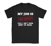 My Job is Top Secret Mens T-Shirt Funny Gift for dad Colleague Secret Santa Black