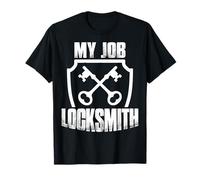 My Job Locksmith Key Maker Locksmithing Lock Picker T-Shirt