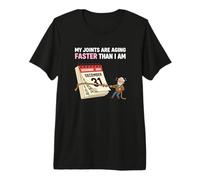 My Joints are Aging Faster Than I'm Senior Citizen Premium T-Shirt