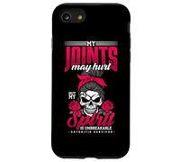 My Joints May Hurt My Spirit Is Unbreakable Arthritis Case for iPhone SE (2020) / 7/8