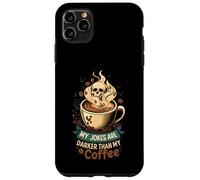 My Jokes Are Darker Than My Coffee Skull Steam Case for iPhone 11 Pro Max