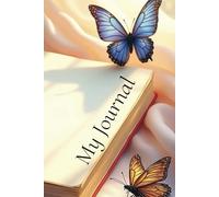My Journal: A Beautiful Space for Your Thoughts, Dreams, and Reflections