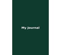 My Journal: A Simple Notebook for Daily Writing,Thoughts,and Ideals