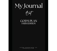 My Journal-But Gods Plan A God- Faith Edition A God Promised Co. Production