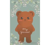 My Journal - Cute Brown Bear Book - 6" x 9" - 100 Pages - Narrow Rule - Blank Writing Pages
