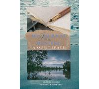 My Journal for Healing: A Quiet Space