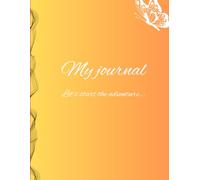 My Journal: Let's start the adventure