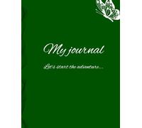 My Journal: Let's start the adventure...