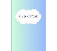 My Journal: Light Green and Blue Notebook for kids, teens, adults
