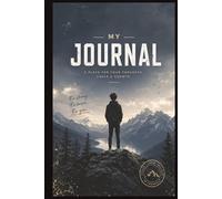 My Journal: Notebook for Teen Boys - Great for School, Creativity & Self-Expression