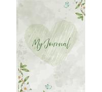 My Journal: Ruled Book with Green Heart & White Blossoms - A Peaceful Writing Companion