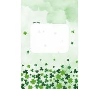 My journal: Shamrock-We're all a little Irish today.