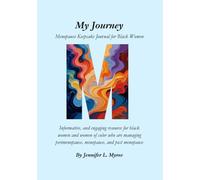 My Journey: A Menopause Keepsake Journal for Black Women