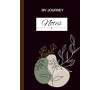 MY JOURNEY: A Notebook for Notes, Goals, and Daily Reflections | Lined Journal Notebook, 150 Pages, 6" x 9" Paperback