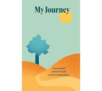 My Journey: A personal, pocket-sized travel companion