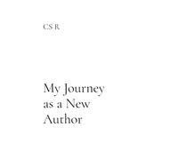 My Journey as a New Author: A Memoir